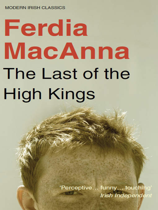Title details for The Last of the High Kings by Ferdia MacAnna - Available